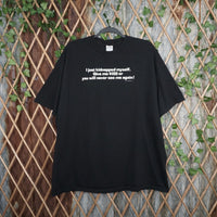 XXL - Vintage Y2K American Vintage kidnapped myself give me - Black - XXL