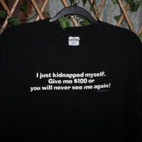 XXL - Vintage Y2K American Vintage kidnapped myself give me - Black - XXL